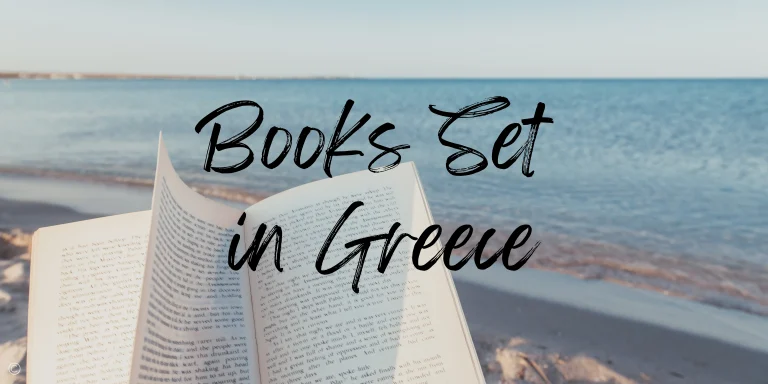 Top 9 Books Set in Greece you need to pack into your suitcase.