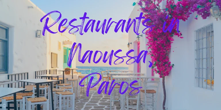 The 11 Best Restaurants & Cafes in Naoussa, Paros in 2024