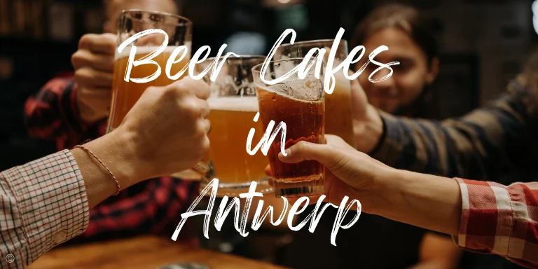 The Best Belgian Beer Cafes in Antwerp