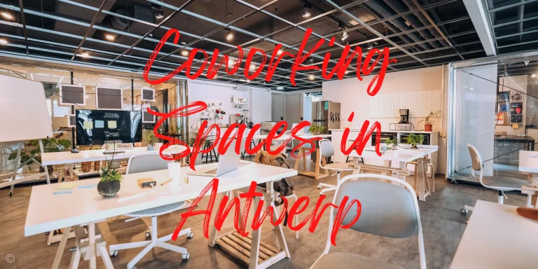 Discover 7 Of The Best Coworking Space in Antwerp