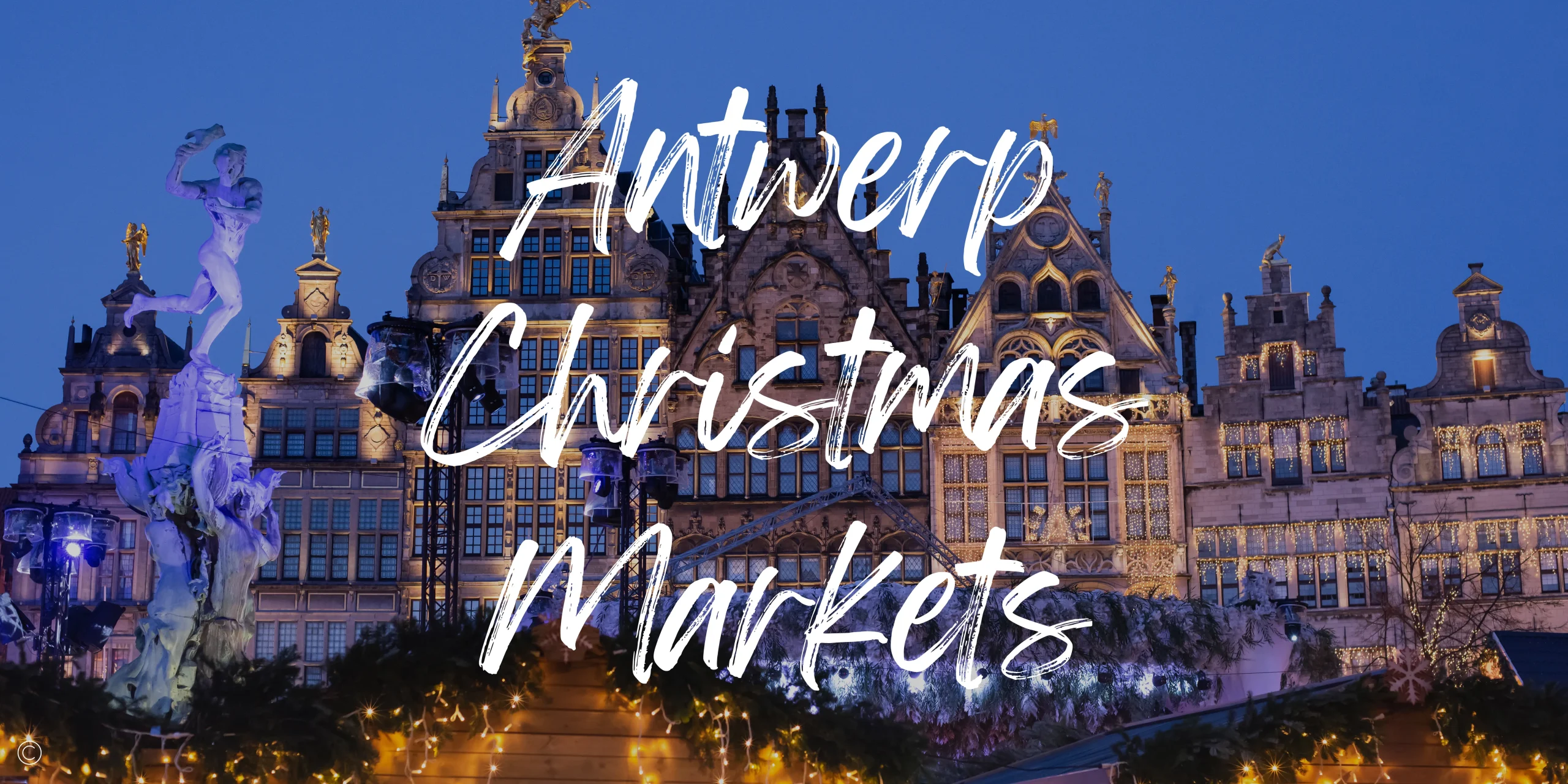 Explore the 2024 Antwerp Christmas Markets (+ Map!) Travels With Missy