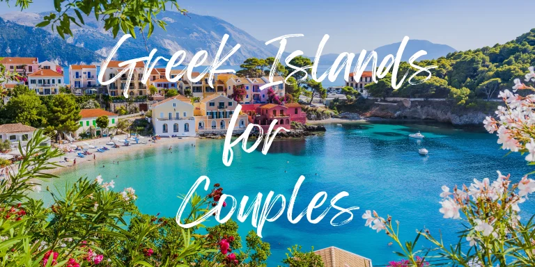 Discover the Best Islands in Greece for Couples (2025)