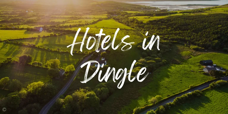 Explore the 10 Best Hotels in Dingle Ireland (2024)