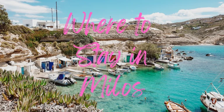 Where to Stay in Milos in 2024 – 6 Best Areas to Stay