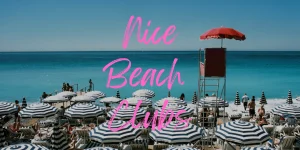 Read more about the article 9 Beach Clubs in Nice and the French Riviera 2023