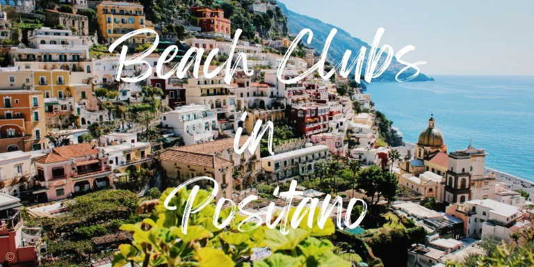 5 Unmissable Positano Beach Clubs to visit in 2025