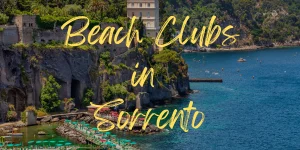 Read more about the article The Ultimate Sorrento Beach Clubs Guide in 2023