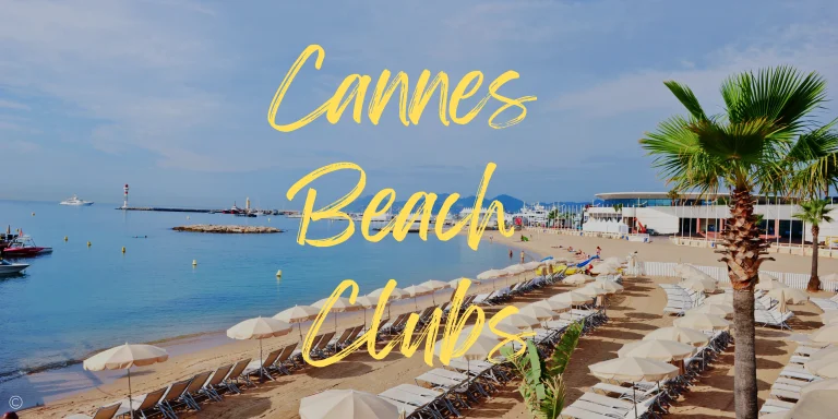 7 Exceptional Cannes Beach Clubs ( + Map)