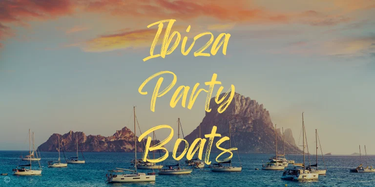 The 6 Unmissable Ibiza Party Boat in 2025