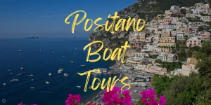 Read more about the article The 5 Best Positano Boat Tours in 2023 | Small Groups & Private Tours