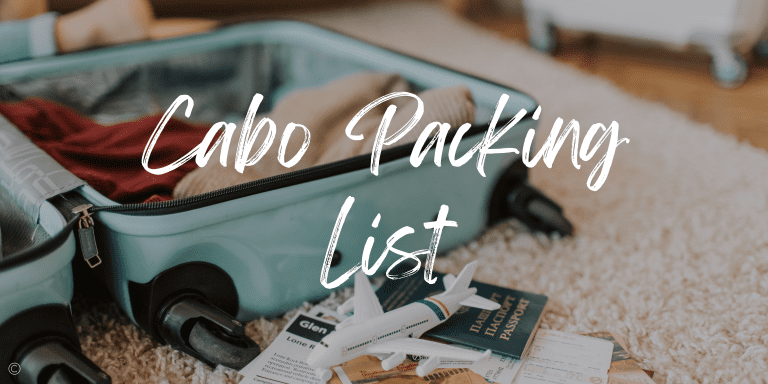 The Essential Cabo Packing List in 2025