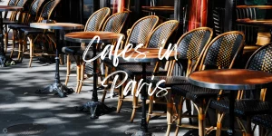 Read more about the article The Ultimate List of Cute Cafes in Paris (+ Map!) in 2023