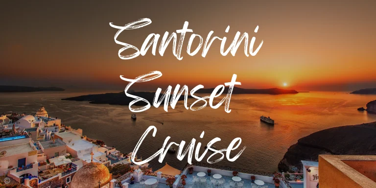 The 8 Best Santorini Sunset Cruises in 2025 (Incl. Dinner & Drinks)