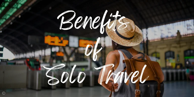 8 Benefits of Traveling Alone
