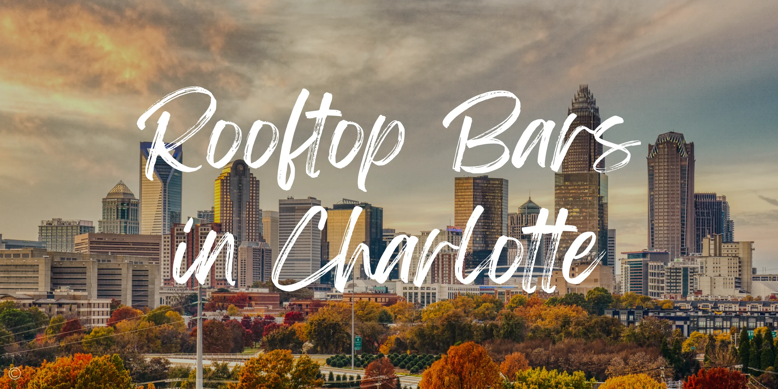 Read more about the article The 7 Best Charlotte Rooftop Bars in 2023