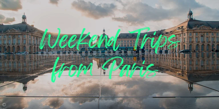 Weekend Trips from Paris: 11 Destinations to Explore