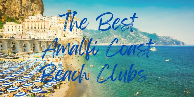 11 Amalfi Coast Beach Clubs in 2024 You’ve Got To Visit