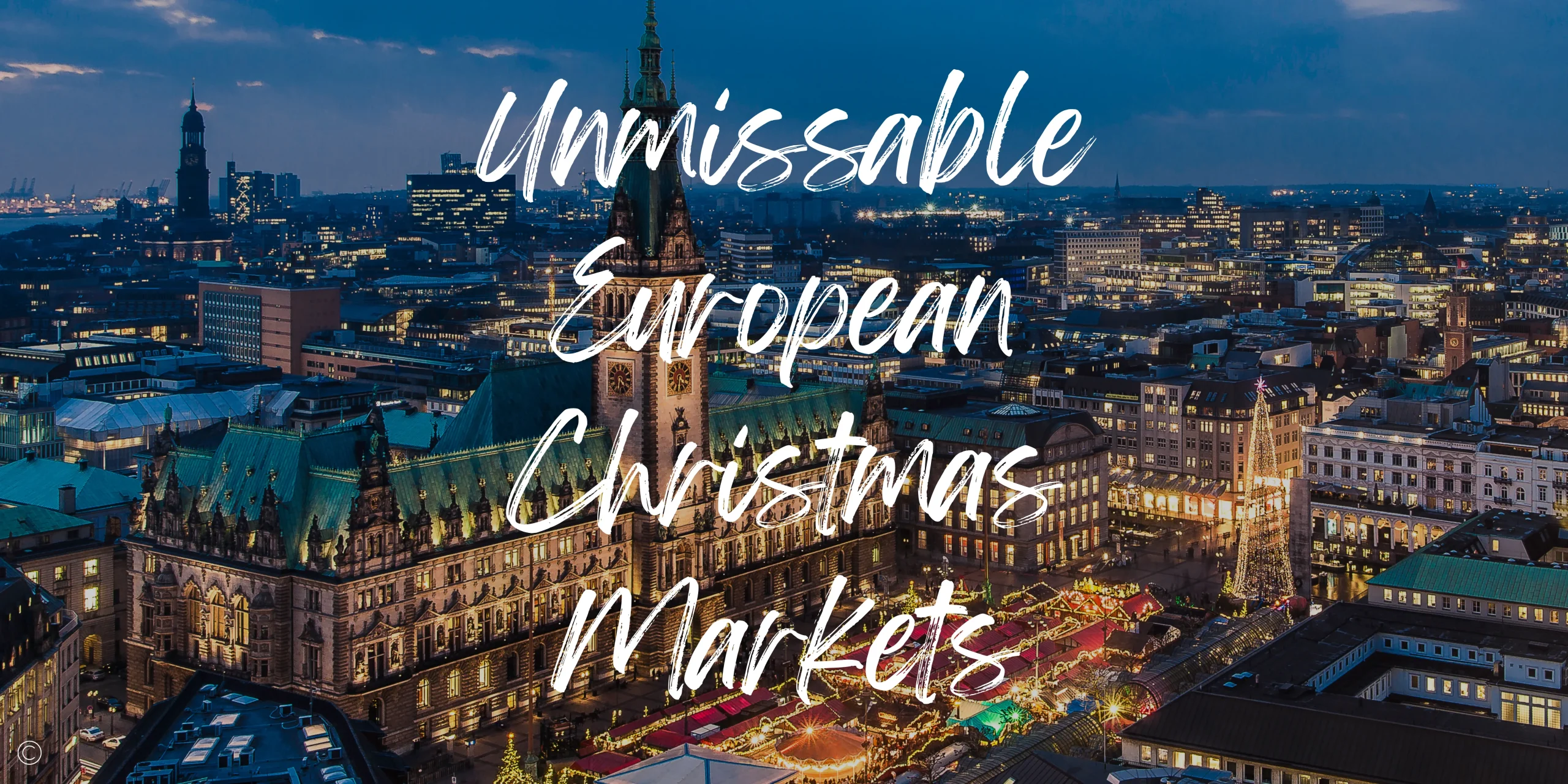 The 11 Best Christmas Markets in Europe 2025 (+Map) Travels With Missy