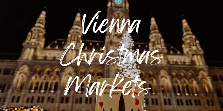 Visit the 2024 Vienna Christmas Markets: Tips + Map