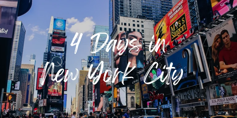 The Perfect New York City 4-Day Itinerary