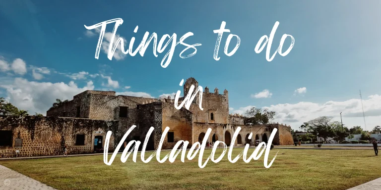 Things to do in Valladolid Mexico