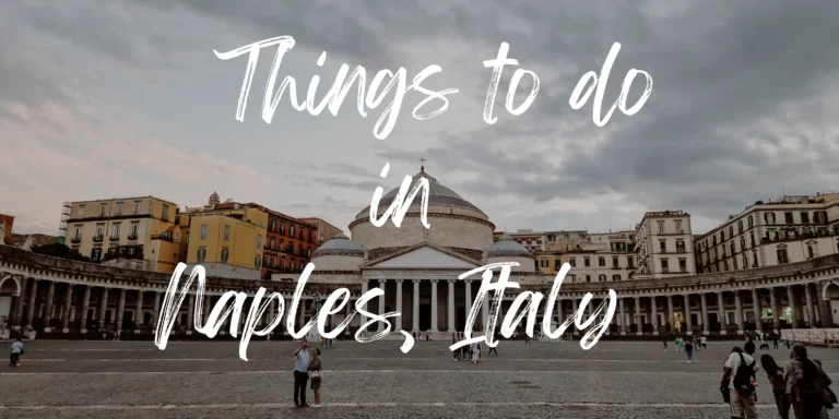 A Guide to Naples, Italy (Food, Tours & Hotels): 2025